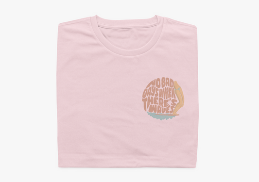 No Bad Days Organic Shirt Women